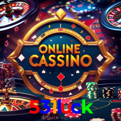 531luck: cassino online seguro e premiado no Brasil